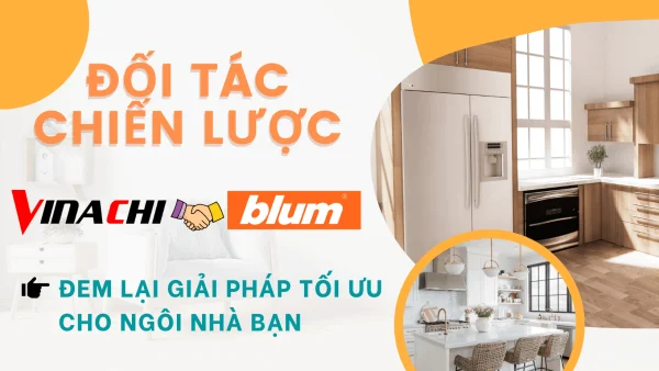Blum - Vinachi hợp tác phát triển đem lại giải pháp tối ưu nhất cho khách hàng