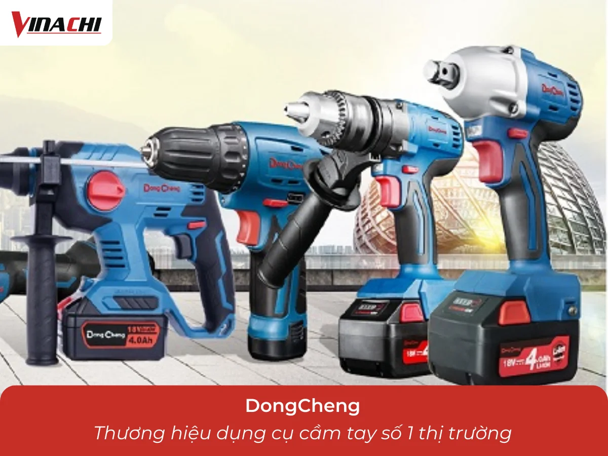 Dongcheng - thương hiệu dụng cụ cầm tay số 1 thị trường
